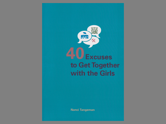 40 Excuses to Get Together with the Girls